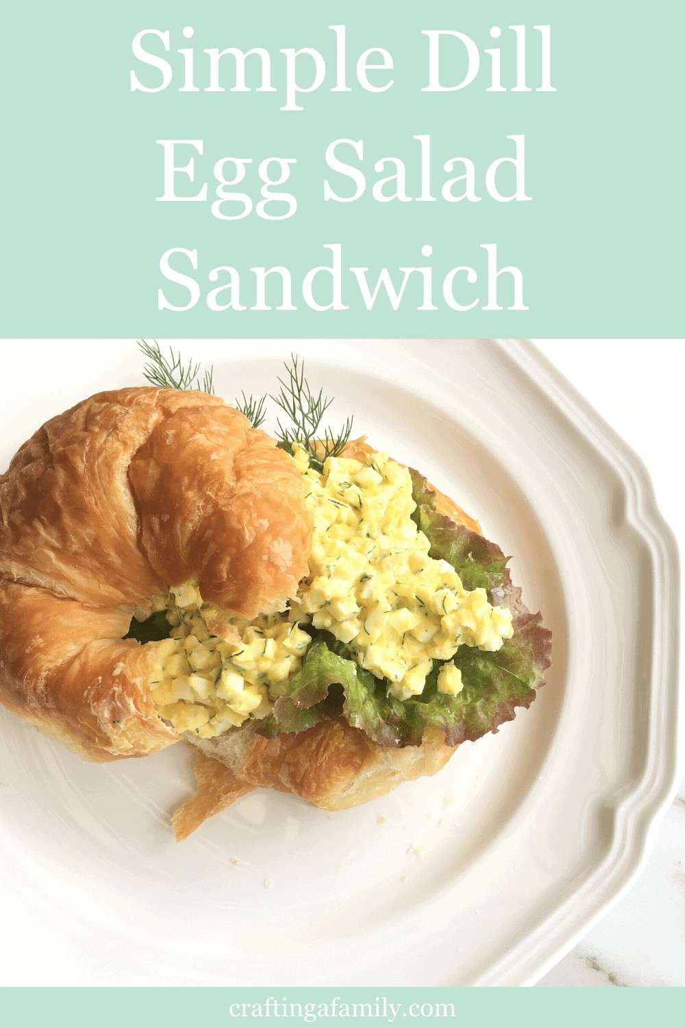 Dill Egg Salad Sandwich Crafting a Family