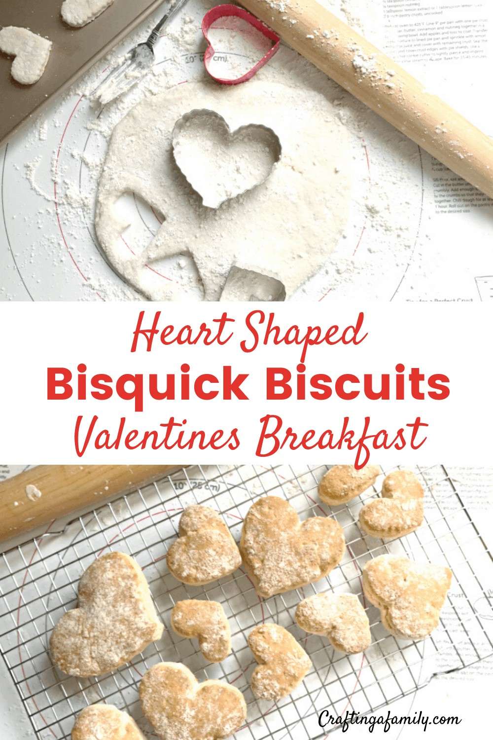 Valentines Heart Bisquick Biscuits for Breakfast - Crafting a Family Dinner
