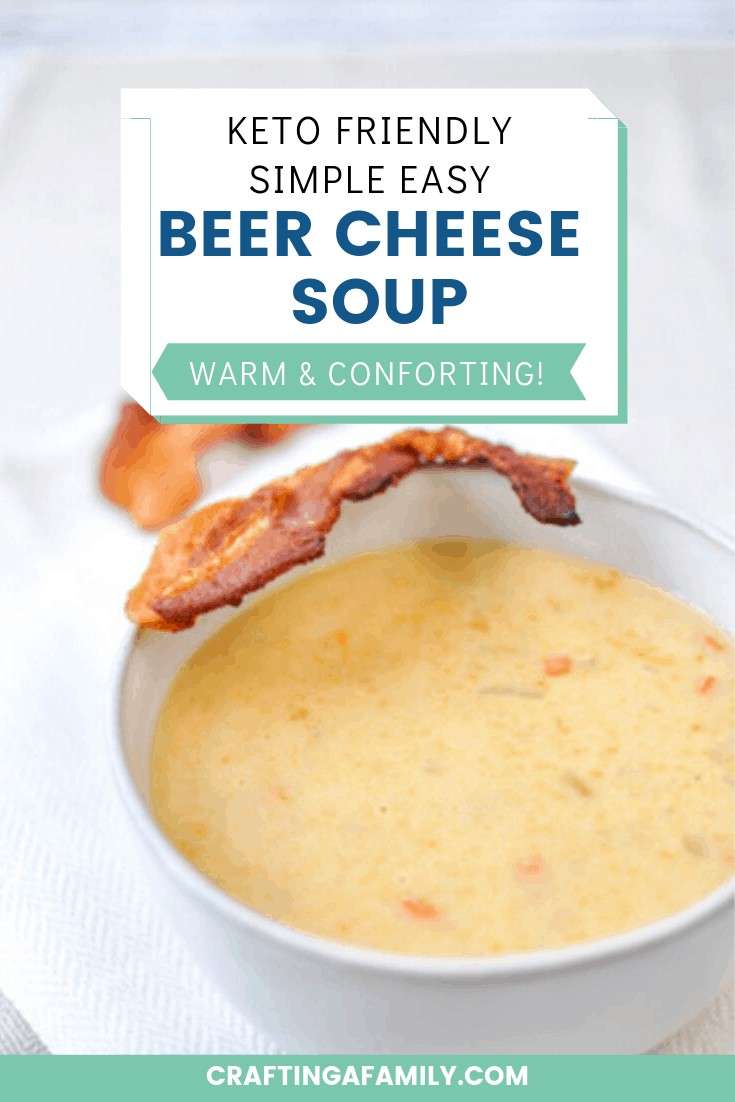 Simple Easy Beer Cheese Soup Keto Friendly Crafting a Family