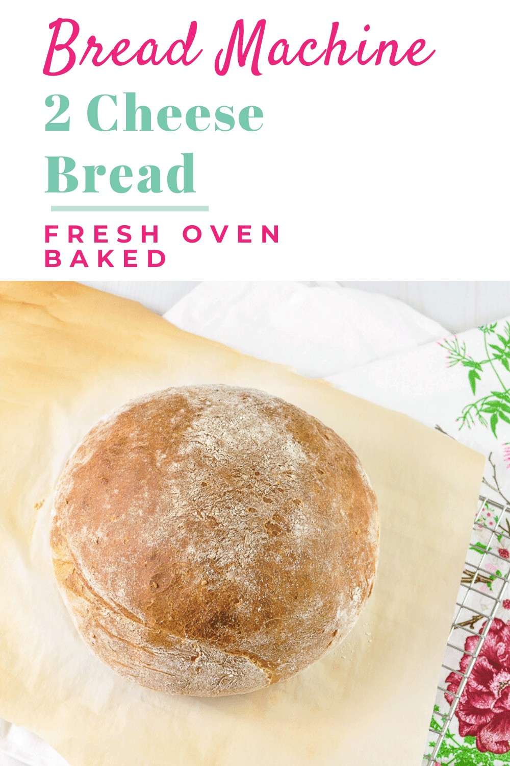 Bread Machine Cheddar Cheese Bread Crafting a Family Dinner