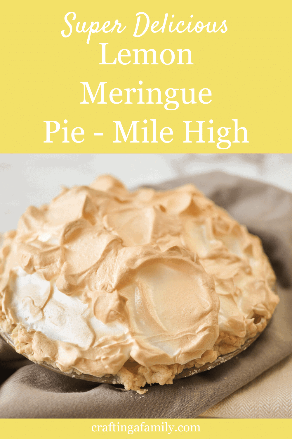 The Best Lemon Meringue Pie Classic Recipe - Crafting a Family Dinner