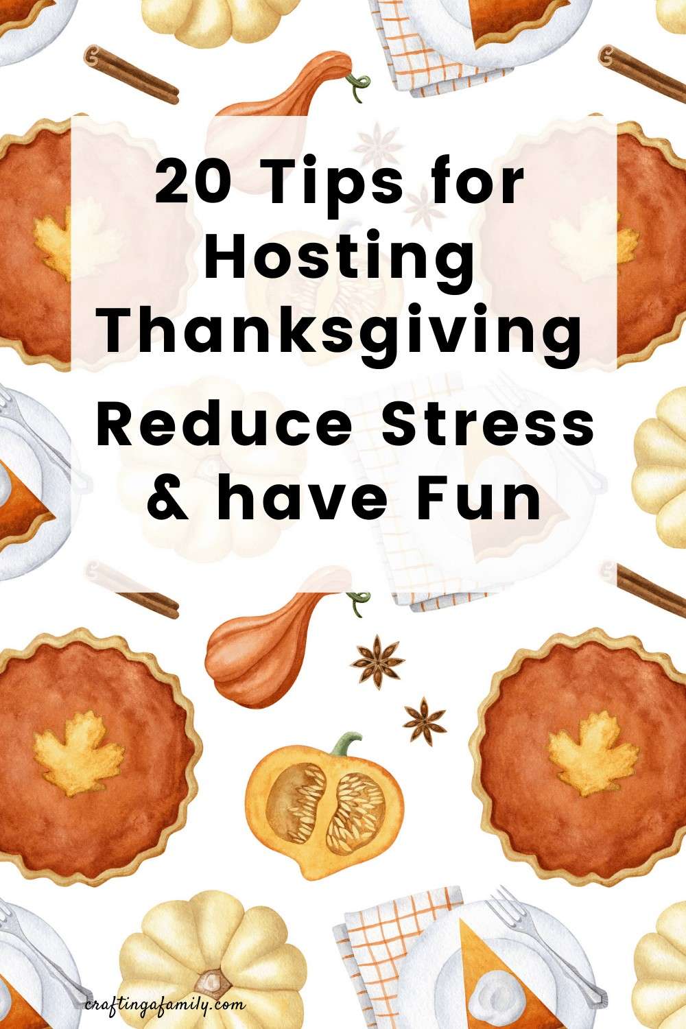 Hosting Thanksgiving for the First Time: 20 Easy Tips - Crafting a ...