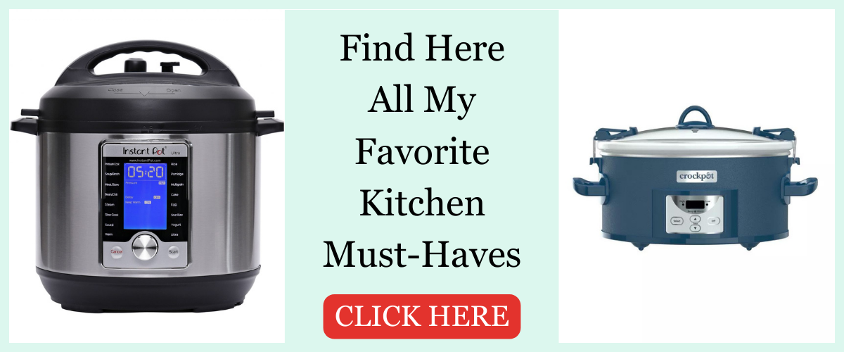 a instant pot and a crockpot on an image that says find here all my favorite kitchen must-haves