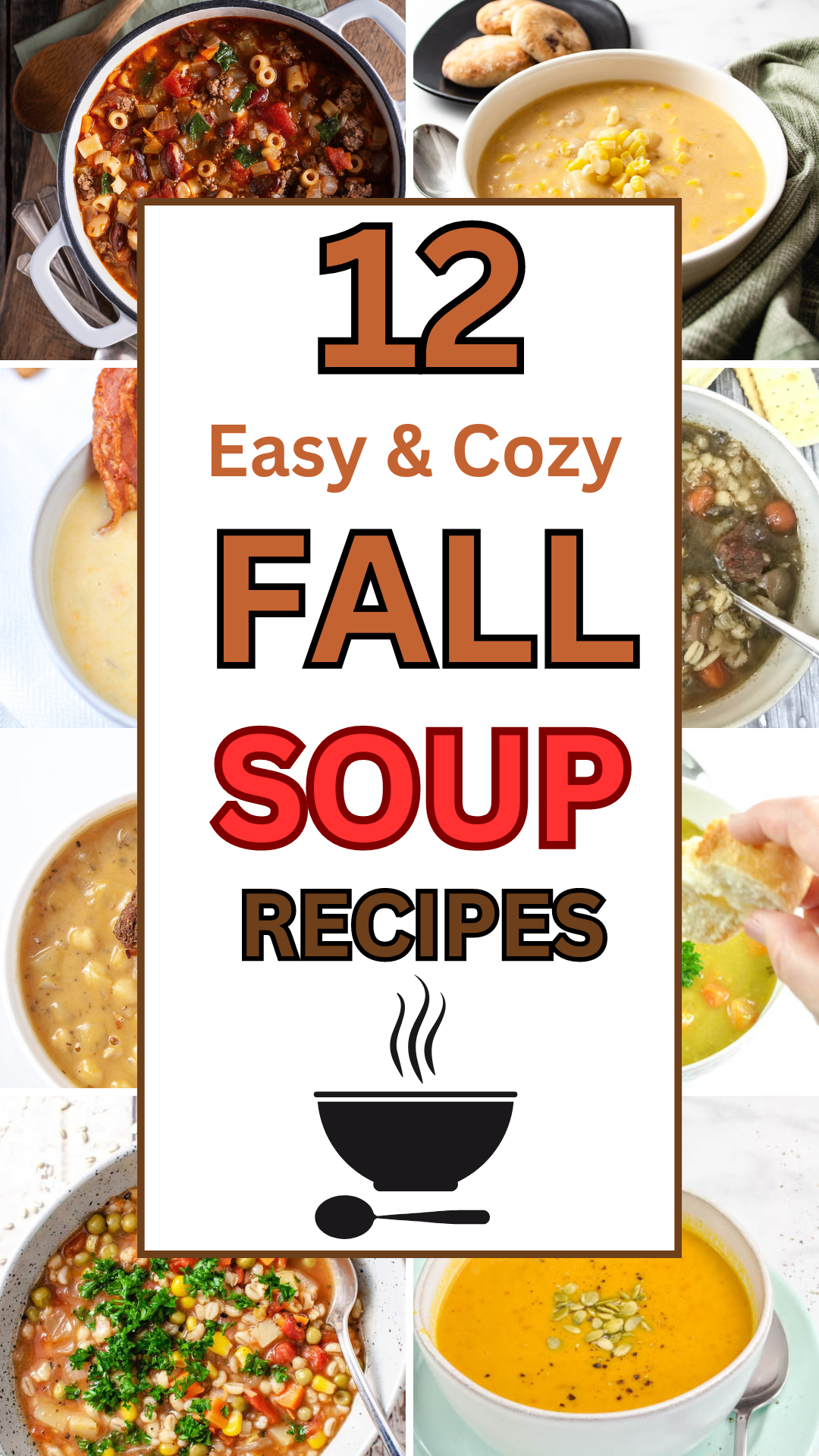12 easy and cozy fall soup recipe and 8 soups in a collage image.