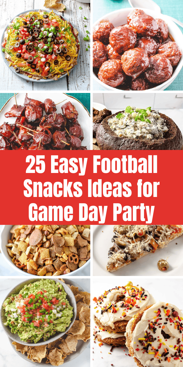 Collage of 8 party appetizers perfect for football season, featuring layered taco dip, saucy meatballs, bacon-wrapped bites, spinach dip in a bread bowl, Chex mix snack mix, cheesy mushroom toast, guacamole with chips, and sprinkled dessert cookies. Text overlay in center reads "25 Easy Football Snacks Ideas for Game Day Party." Great selection of tailgate food, Superbowl party finger foods, and game day food favorites.
