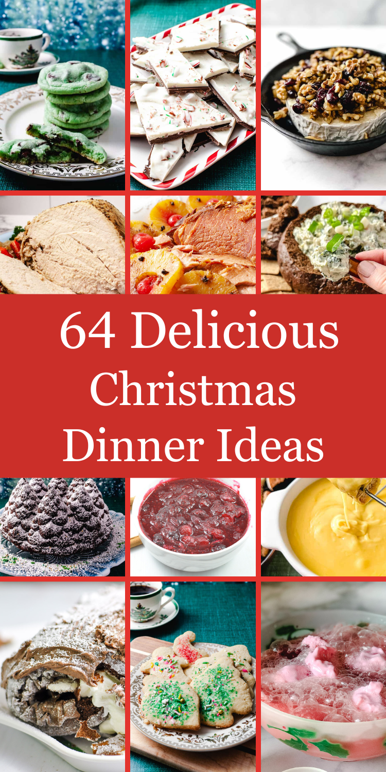 Collage of festive holiday foods showcasing 64 delicious Christmas dinner ideas, including green mint cookies, peppermint bark, baked brie with cranberries and walnuts, roasted turkey, glazed ham, stuffed mushrooms, chocolate Bundt cake, cranberry sauce, cheese fondue, Yule log cake, sugar cookies with sprinkles, and pink sherbet punch—all set against a red banner that reads "64 Delicious Christmas Dinner Ideas."