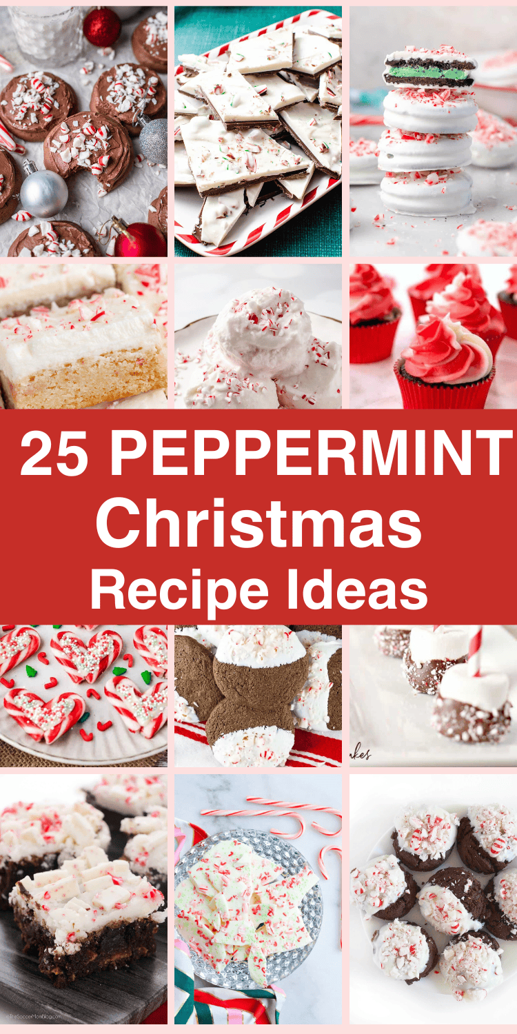 Collage of peppermint-themed Christmas desserts including cookies, fudge, brownies, cupcakes, and candy cane treats on a pink background with bold white text that reads "25 Peppermint Christmas Recipe Ideas." The image features festive red, white, and green holiday sweets styled for Pinterest.