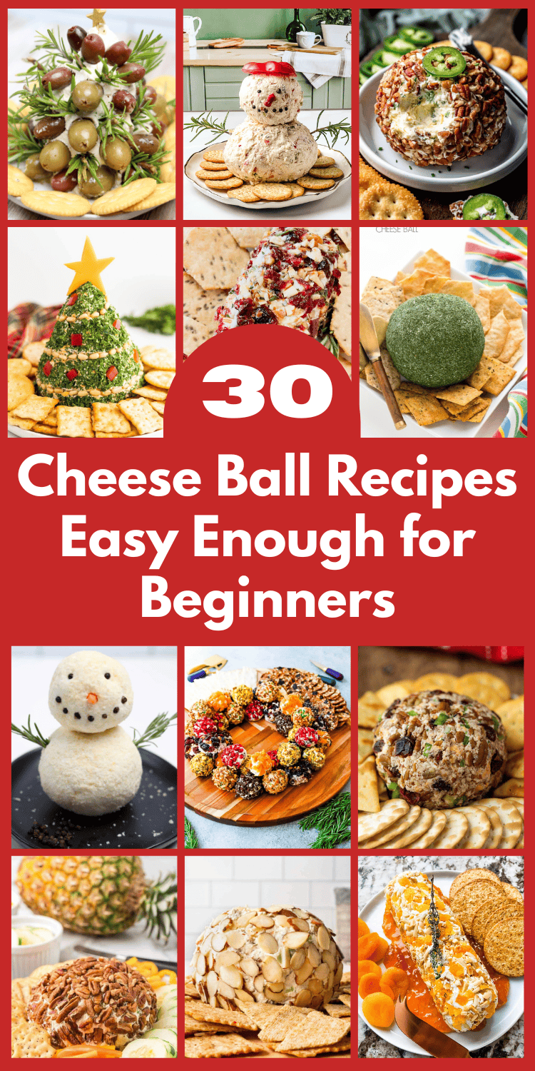 Collage of 30 holiday cheese ball recipes including easy appetizers, cheese ball wreaths, and goat cheese logs perfect for parties and beginners.