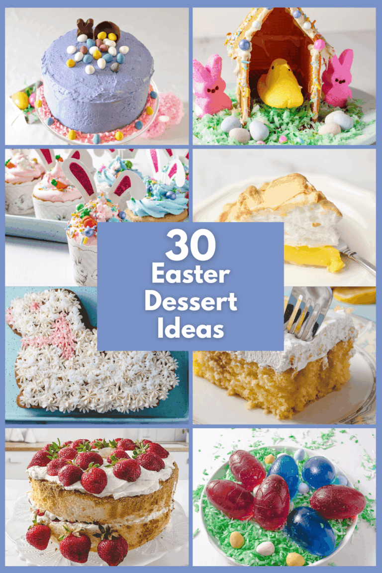 30 Easy Easter Desserts collage showing Easter cake with candy eggs Peeps house bunny cupcakes lemon meringue pie lemon poke cake angel food cake with strawberries and Jello Easter eggs.