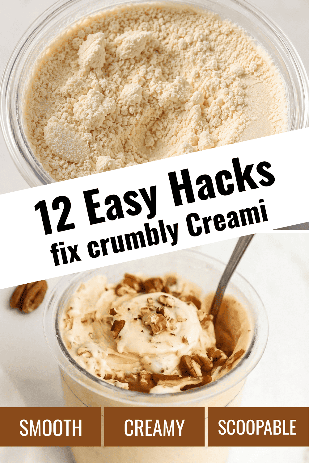 Crumbly powdery Ninja Creami on top and a smooth creamy butter pecan scoop below, showing how to fix crumbly Creami